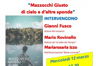 PRESENTAZIONE DEL LIBRO ” MAZZOCCHI GIUSTO DI CIELO E DI ALTRE SPONDE”